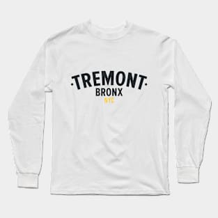 New York Bronx - Tremont Bronx Schriftzug - Bronx Hip Hop - Tremont Bronx Long Sleeve T-Shirt